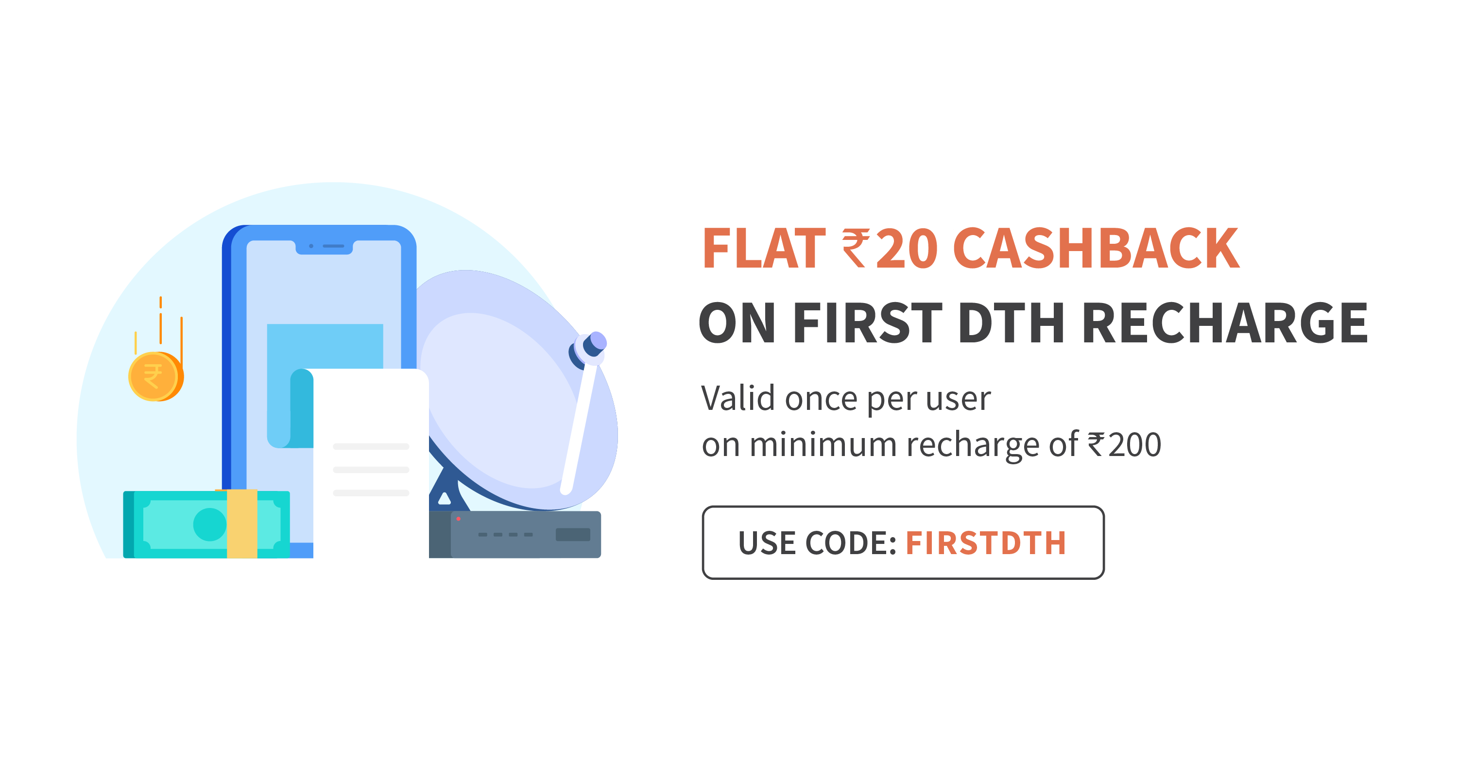Flat Rs.20 cashback on DTH Recharge