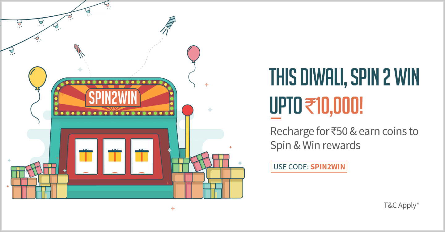This Diwali, Spin 2 Win upto Rs.10,000!