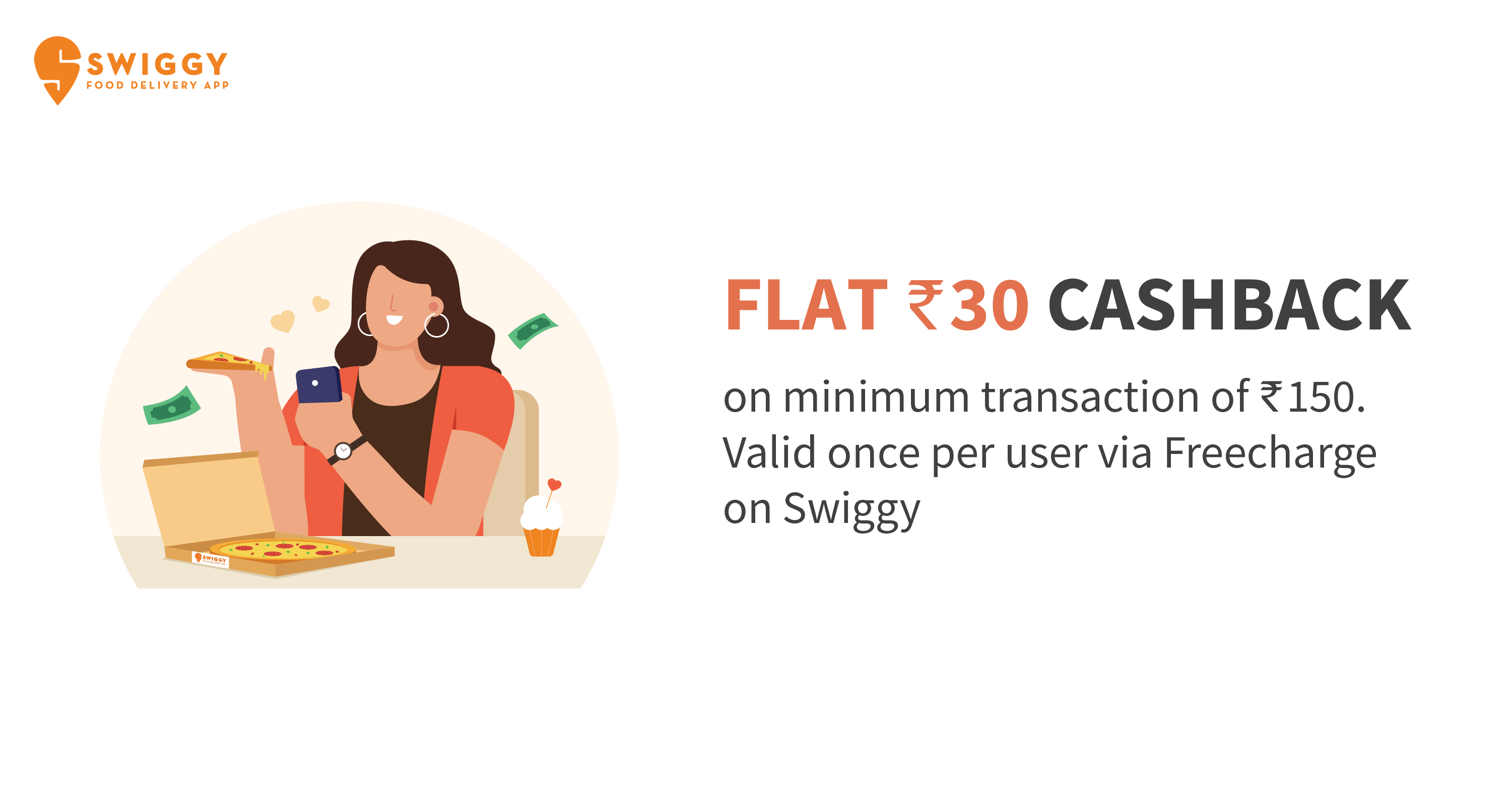 Swiggy Freecharge Cashback Offer : Flat Rs.30 Cashback On Minimum Rs ...